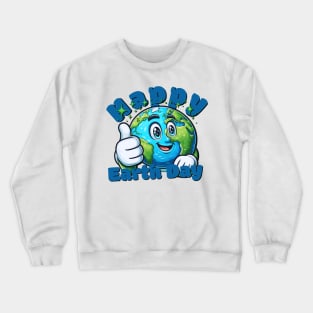 Happy Earth day Crewneck Sweatshirt